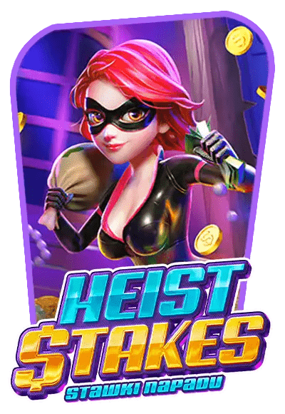 Heist Stakes